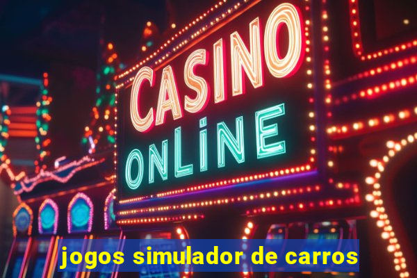 jogos simulador de carros